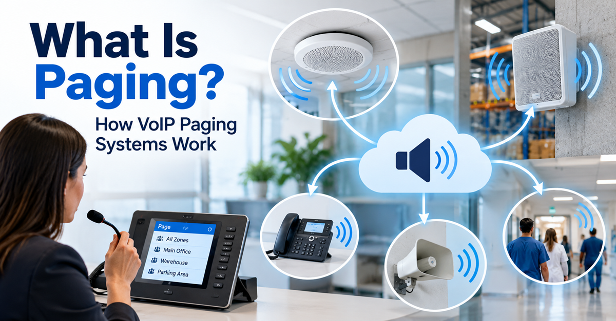 What Is Paging? How VoIP Paging Systems Work